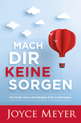 Mach dir keine Sorgen - Joyce Meyer