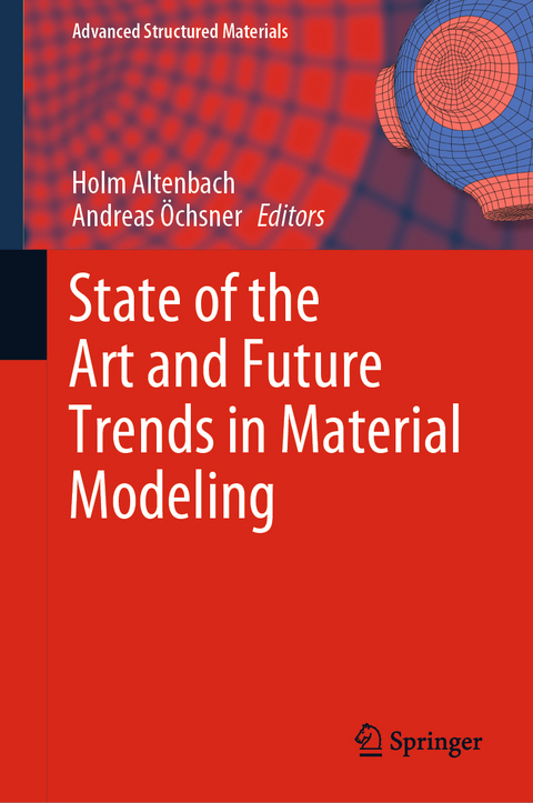 State of the Art and Future Trends in Material Modeling - 