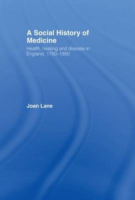 Social History of Medicine -  Joan Lane