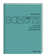 Stuttgarter Schütz-Ausgabe: Kleine geistliche Konzerte II - Heinrich Schütz