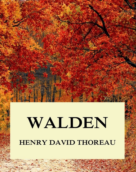 Walden - Henry David Thoreau