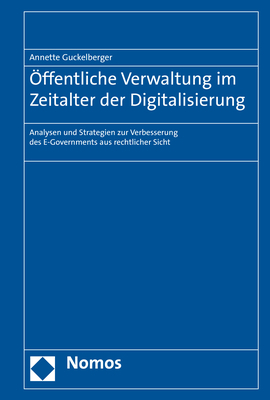 Öffentliche Verwaltung im Zeitalter der Digitalisierung - Annette Guckelberger