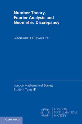 Number Theory, Fourier Analysis and Geometric Discrepancy -  Giancarlo Travaglini