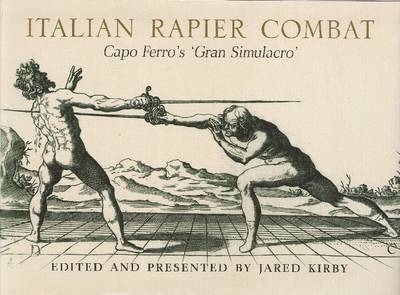 Italian Rapier Combat -  Jared Kirby