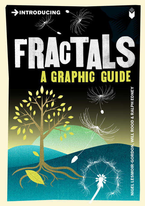 Introducing Fractals -  Nigel Lesmoir-Gordon,  Will Rood