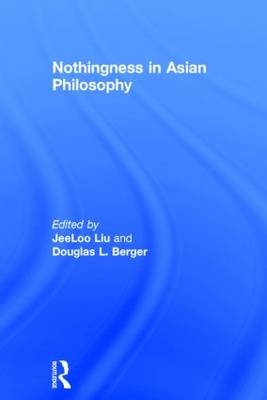 Nothingness in Asian Philosophy - 