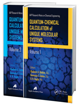 Quantum-Chemical Calculation of Unique Molecular Systems, Two-Volume Set - 