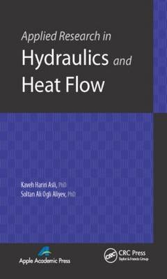 Applied Research in Hydraulics and Heat Flow -  Soltan Ali Ogli Aliyev,  Kaveh Hariri Asli