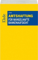 Amtshaftung für mangelhafte Bankenaufsicht - Christian Schöller