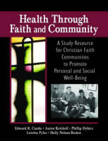 Health Through Faith and Community -  James W Ellor