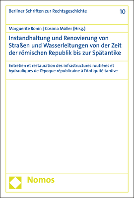 Instandhaltung und Renovierung von Straßen und Wasserleitungen von der Zeit der römischen Republik bis zur Spätantike - 