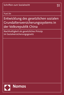 Entwicklung des gesetzlichen sozialen Grundaltersversicherungssystems in der Volksrepublik China - Yuxi Jin