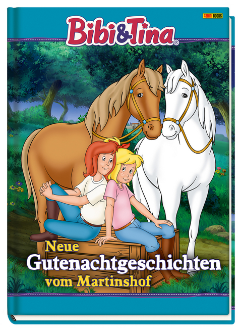 Bibi & Tina: Neue Gutenachtgeschichten vom Martinshof - Carolin Böttler, Vincent Andreas, Klaus-Peter Weigand, Cordula Garrido