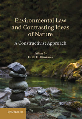 Environmental Law and Contrasting Ideas of Nature - 