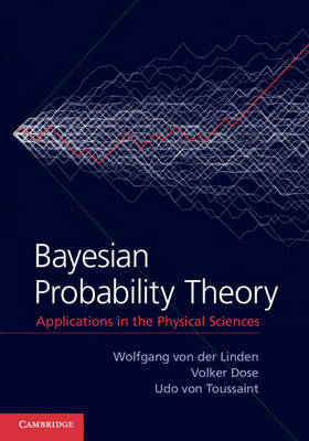 Bayesian Probability Theory -  Volker Dose,  Wolfgang von der Linden,  Udo von Toussaint