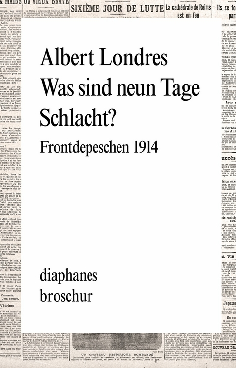 Was sind neun Tage Schlacht? - Albert Londres