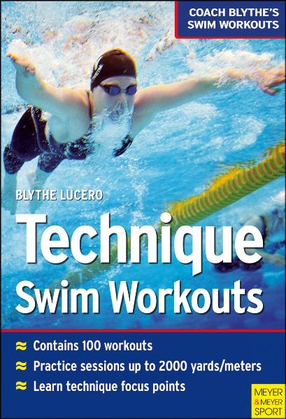 Technique Swim Workouts - Blythe Lucero