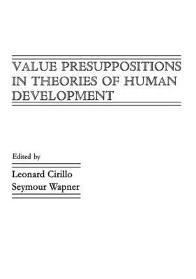 Value Presuppositions in Theories of Human Development - 