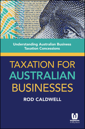 Taxation for Australian Businesses - Rod Caldwell