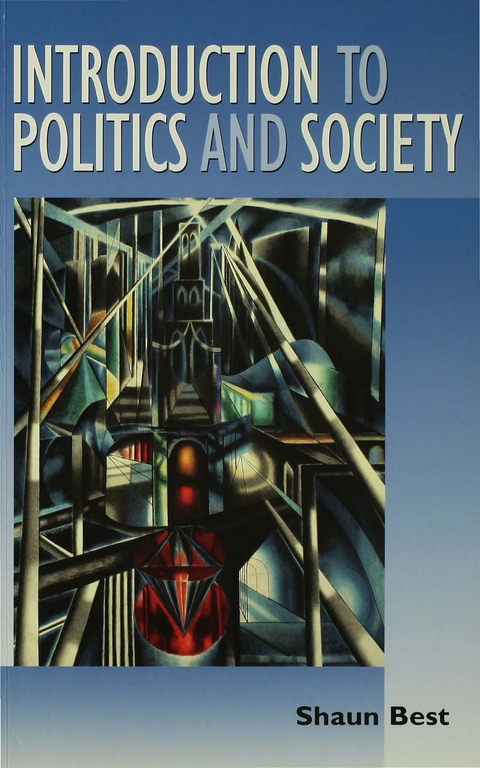 Introduction to Politics and Society - Shaun Best