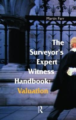 The Surveyors'' Expert Witness Handbook -  Martin Farr