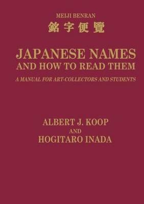 Japanese Names and How to Read Them -  H. Inada,  A. J. Koop