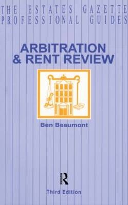 Arbitration and Rent Review -  Ben Beaumont