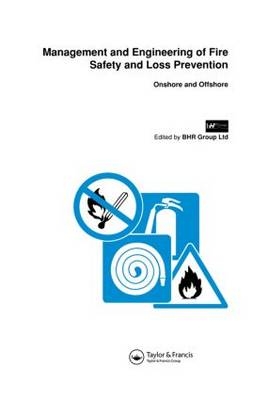 Management and Engineering of Fire Safety and Loss Prevention - 