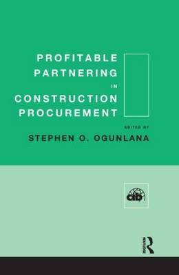 Profitable Partnering in Construction Procurement - 