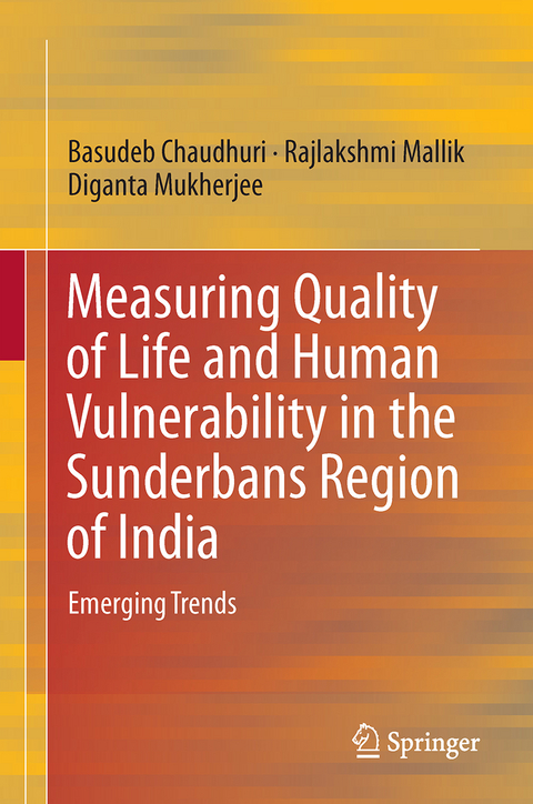 Measuring Quality of Life and Human Vulnerability in the Sunderbans Region of India - Basudeb Chaudhuri, Rajlakshmi Mallik, Diganta Mukherjee