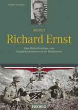 Oberst Richard Ernst - Roland Kaltenegger