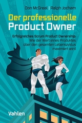 Der professionelle Product Owner - Don McGreal, Ralph Jocham