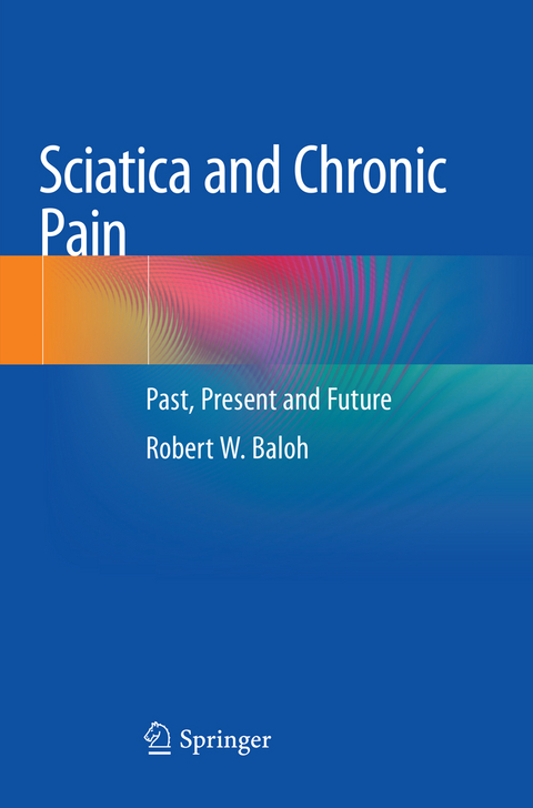 Sciatica and Chronic Pain - Robert W. Baloh