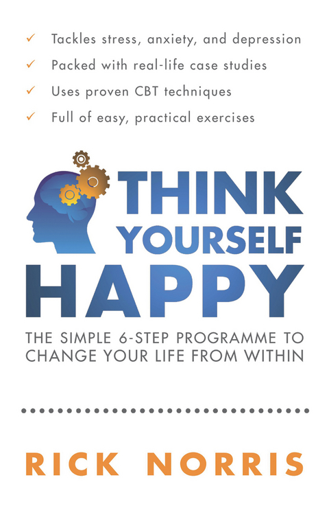 Think Yourself Happy -  Rick Norris