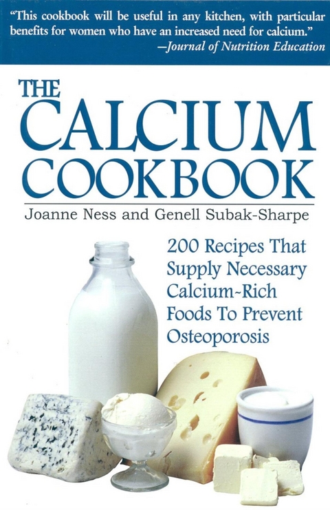 Calcium Cookbook -  Joanne Ness,  Genell Subak-Sharpe