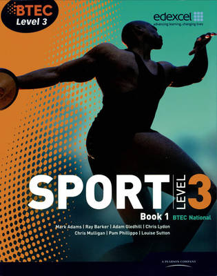 BTEC Level 3 National Sport Book 1 Library eBook -  Mark Adams,  Ray Barker,  Adam Gledhill,  Chris Lydon,  Chris Mulligan,  Pam Phillippo,  Louise Sutton,  Nick Wilmot