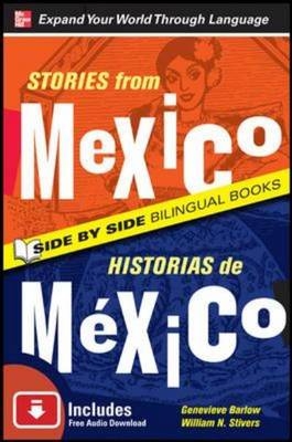 Stories from Mexico/Historias de Mexico, Second Edition -  Genevieve Barlow,  William N. Stivers