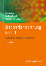 Stadtverkehrsplanung Band 1 - Vallée, Dirk; Engel, Barbara; Vogt, Walter