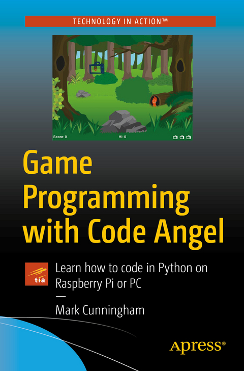 Game Programming with Code Angel - Mark Cunningham