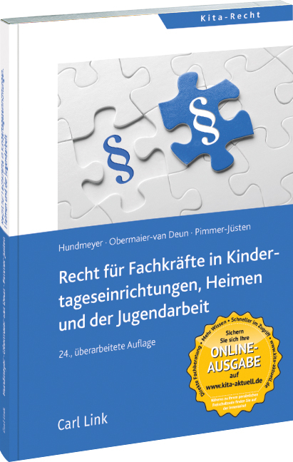 Recht für Fachkräfte in Kindertageseinrichtungen, Heimen und der Jugendarbeit - Simon Hundmeyer, Peter Obermaier-van Deun, Burghard Pimmer-Jüsten