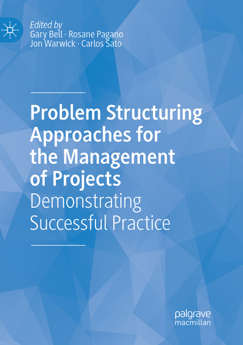 Problem Structuring Approaches for the Management of Projects - 