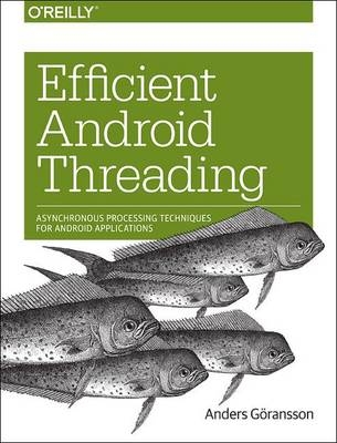 Efficient Android Threading -  Anders Goransson