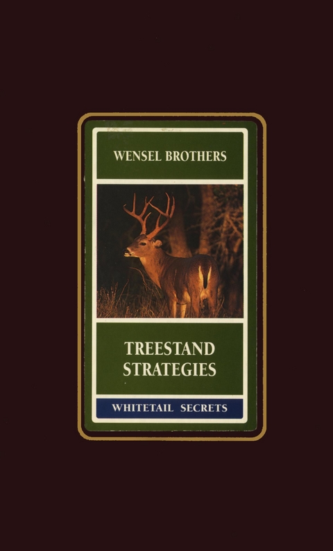 Treestand Strategies -  Gene Wensel