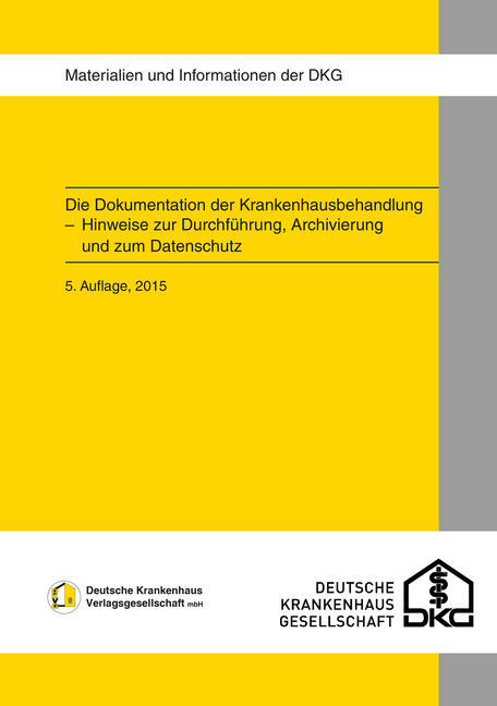 Die Dokumentation der Krankenhausbehandlung - 