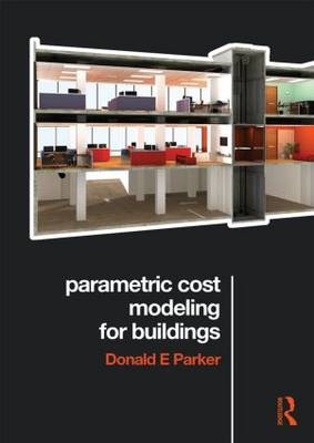 Parametric Cost Modeling for Buildings -  Donald Parker