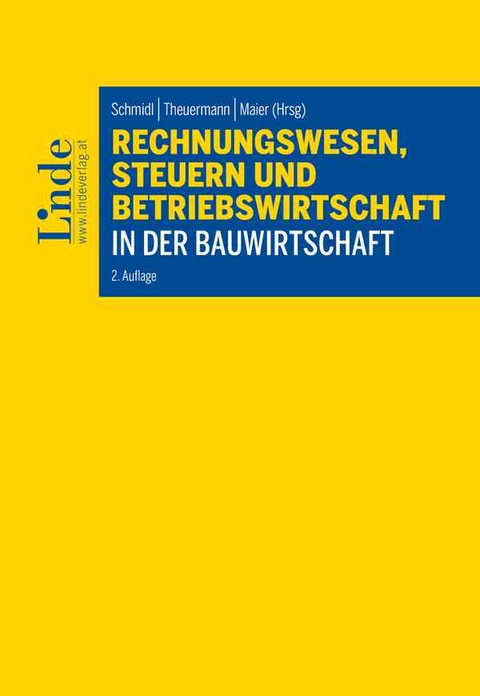 Rechnungswesen, Steuern und Betriebswirtschaft in der Bauwirtschaft - 