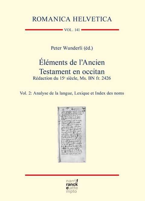 Éléments de l’Ancien Testament en occitan. Rédaction du 15e siècle, Ms. BN fr. 2426 - Peter Wunderli