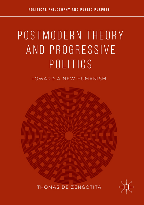 Postmodern Theory and Progressive Politics - Thomas de Zengotita