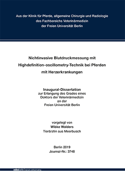 Nichtinvasive Blutdruckmessung mit Highdefinition- oscillometry-Technik bei Pferden mit Herzerkrankungen - Wibke Walders