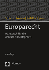 Europarecht - Schulze, Reiner; Janssen, André; Kadelbach, Stefan